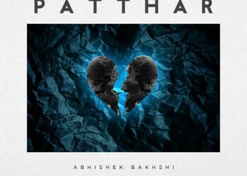 'Patthar EP' by Abhishek Bakhshi tells tales of heartbreak
