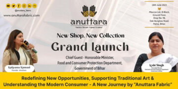 Redefining New Opportunities, Supporting Traditional Art, and Understanding the Modern Consumer – A New Journey by Anuttara Fabric!